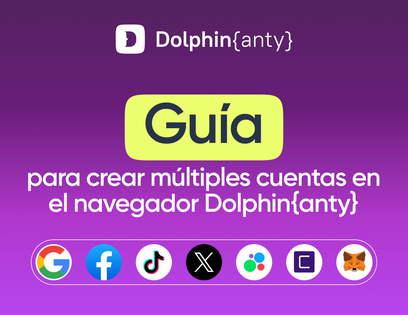 Dolphin Anty y Tiger SMS: Cómo crear múltiples cuentas en cualquier plataforma